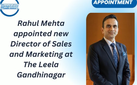 Rahul Mehta appointed new Director of Sales and Marketing at The Leela Gandhinagar