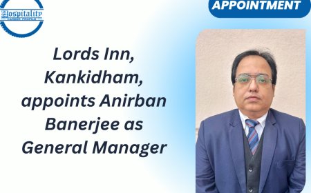 Lords Inn, Kankidham, appoints Anirban Banerjee as General Manager