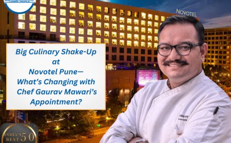 Big Culinary Shake-Up at Novotel Pune—What’s Changing with Chef Gaurav Mawari’s Appointment?