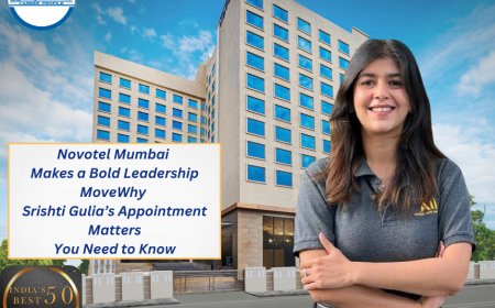 Novotel Mumbai Makes a Bold Leadership Move—Why Srishti Gulia’s Appointment Matters!, You Need to Know