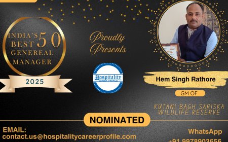 Hem Singh Rathore, GM of Kutani Bagh Sariska Wildlife Reserve, Nominated for India’s 50 Best General Managers 2025
