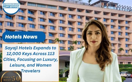 Sayaji Hotels Expands to 12,000 Keys in 113 Cities, Focusing on Luxury and Women Travelers
