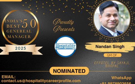 Nandan Singh, GM of Effotel by Sayaji, Bhopal, Nominated for India’s 50 Best General Managers 2025