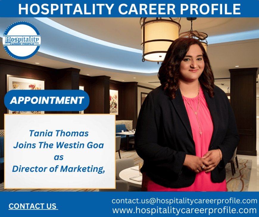 Tania Thomas appointed as Associate Director Of Marketing Communications at The Westin Goa