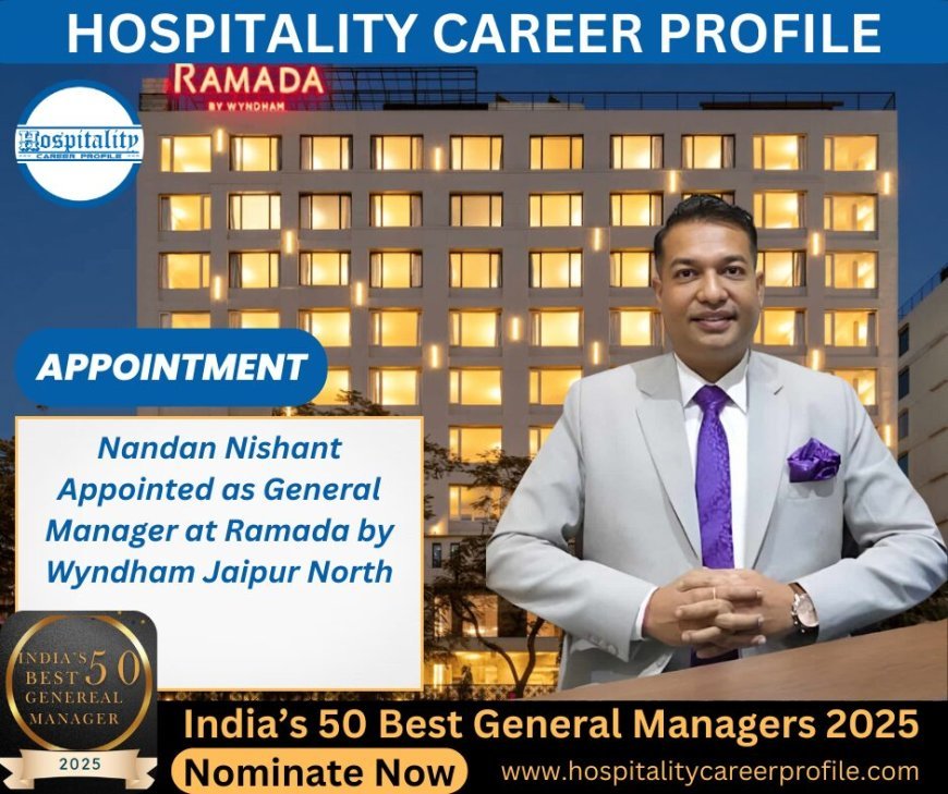 Nandan Nishant Appointed as General Manager at Ramada by Wyndham Jaipur North