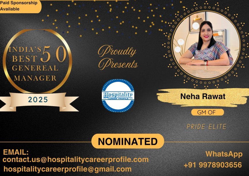 Neha Rawat, GM of Pride Elite, Nominated for India’s 50 Best General Managers 2025