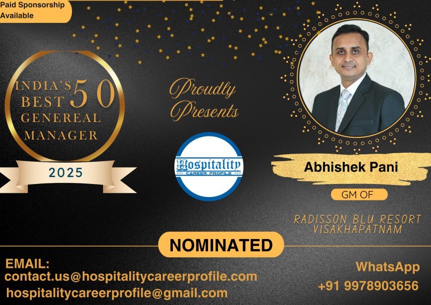Abhishek Pani, GM of Radisson Blu Resort Visakhapatnam, Nominated for India’s 50 Best General Managers 2025