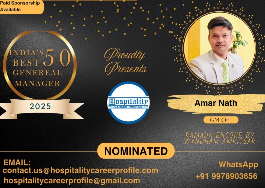 Amar Nath, GM of Ramada Encore by Wyndham Amritsar, Nominated for India’s 50 Best General Managers 2025