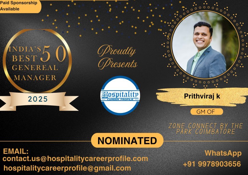 Prithviraj K, GM of Zone Connect by The Park, Coimbatore, Nominated for India’s 50 Best General Managers 2025