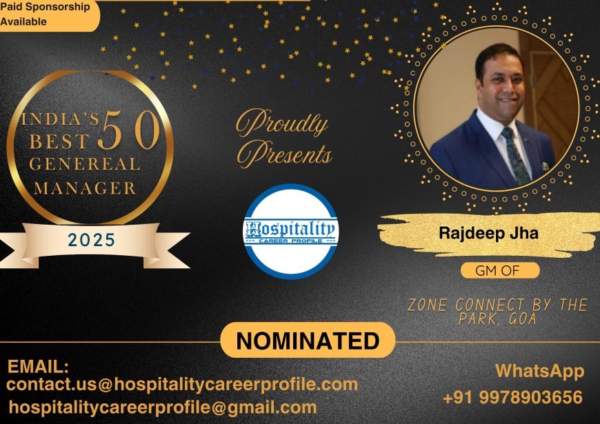 Rajdeep Jha, GM of Zone Connect by The Park, Goa, Nominated for India’s 50 Best General Managers 2025