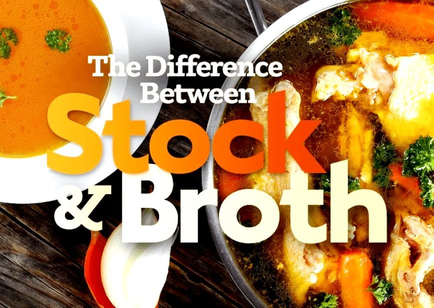 Differences Between Broth & Stock
