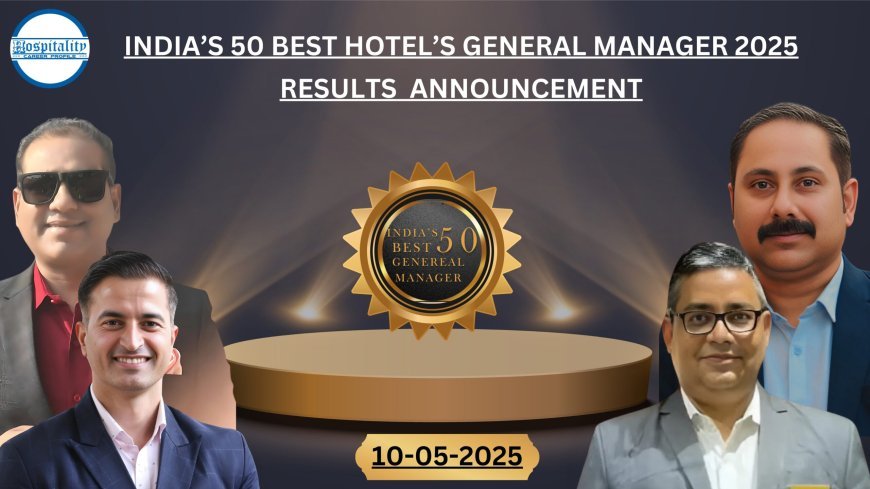 India’s 50 Best General Managers 2025: Announcing the Winners!