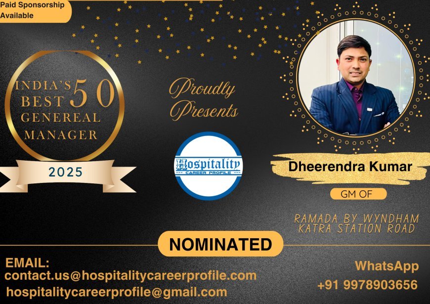 Dheerendra Kumar, GM of Ramada by Wyndham Katra Station Road, Nominated for India’s 50 Best General Managers 2025