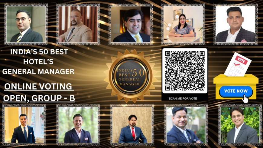 Vote Now! India’s 50 Best General Managers 2025, Group B – Online Voting Open