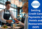 Settling Credit Card Payments in Hotels and Restaurants (SOP)