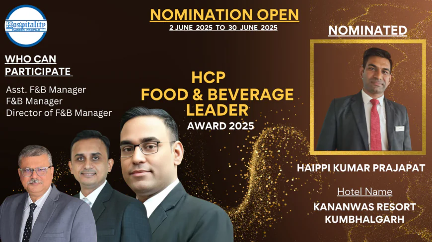 Haippi Kumar Prajapat: Leading with Passion – HCP F&B Leader Award 2025 Nominee