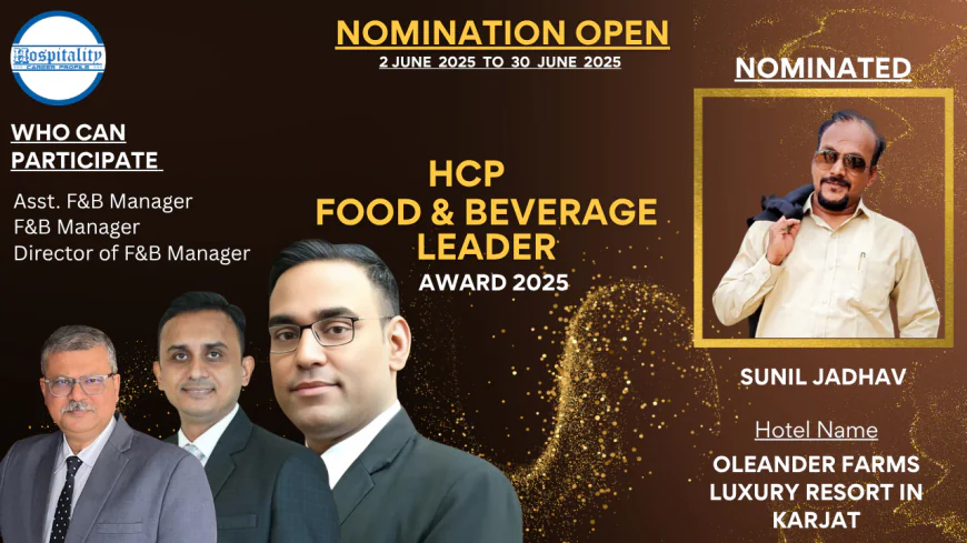 Sunil Jadhav: A Hospitality Veteran Leading at Oleander Farms – HCP F&B Leader Award 2025 Nominee