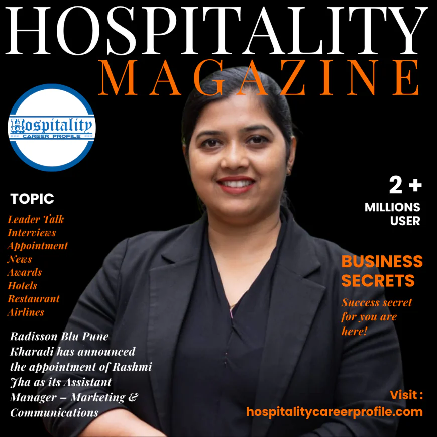 Rashmi Jha Joins Radisson Blu Pune Kharadi as Assistant Manager – Marketing & Communications