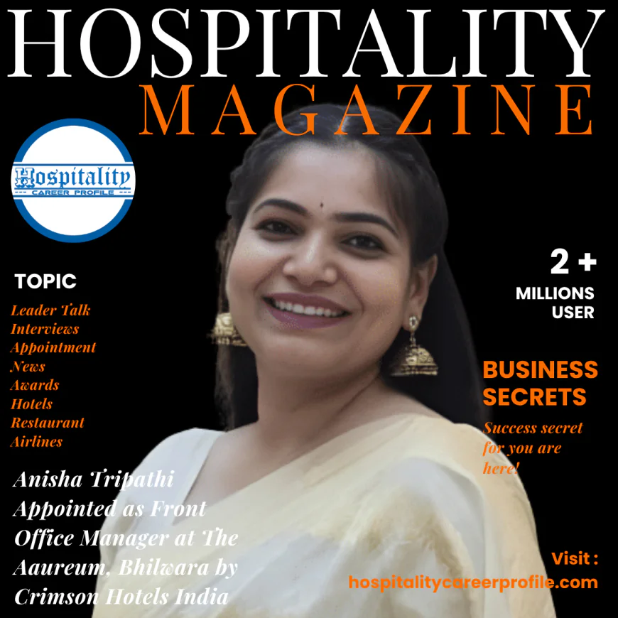 Anisha Tripathi Appointed as Front Office Manager at The Aaureum, Bhilwara by Crimson Hotels India