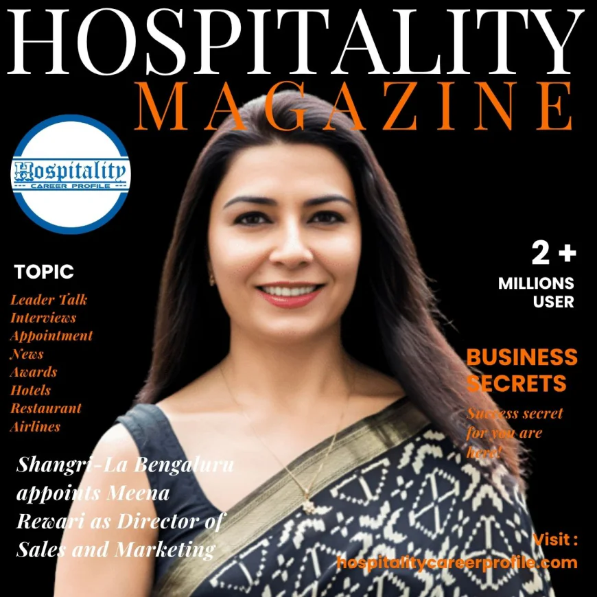 Shangri-La Bengaluru Welcomes Meena Rewari as New Director of Sales and Marketing