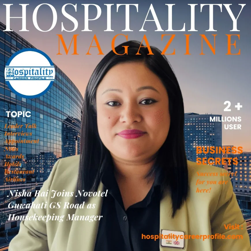 Nisha Rai Joins Novotel Guwahati GS Road as Housekeeping Manager