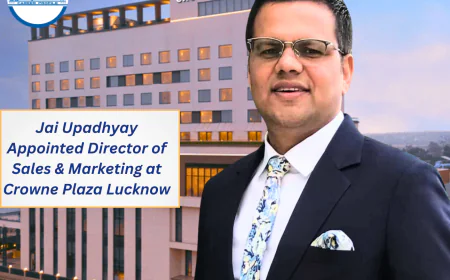 Jai Upadhyay Appointed Director of Sales & Marketing at Crowne Plaza Lucknow
