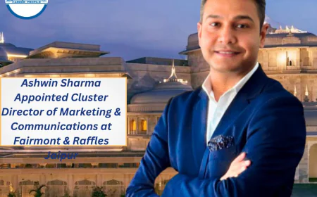 Ashwin Sharma Appointed Cluster Director of Marketing & Communications at Fairmont & Raffles Jaipur