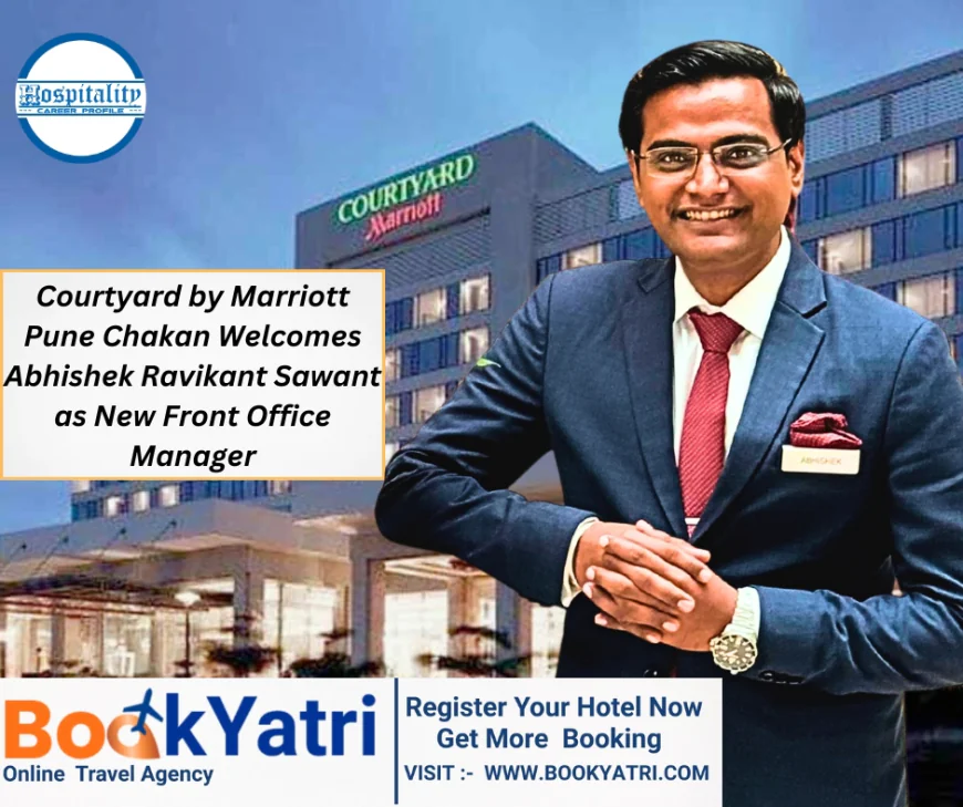 Courtyard by Marriott Pune Chakan Welcomes Abhishek Ravikant Sawant as New Front Office Manager