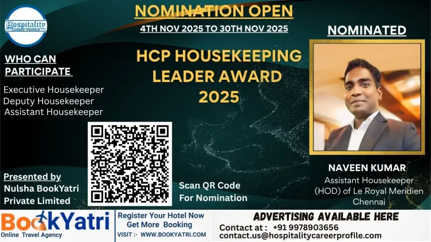 Naveen Kumar, Assistant Housekeeper (HOD) of Le Royal Meridien Chennai, Nominated for HCP Housekeeping Leader Award 2025
