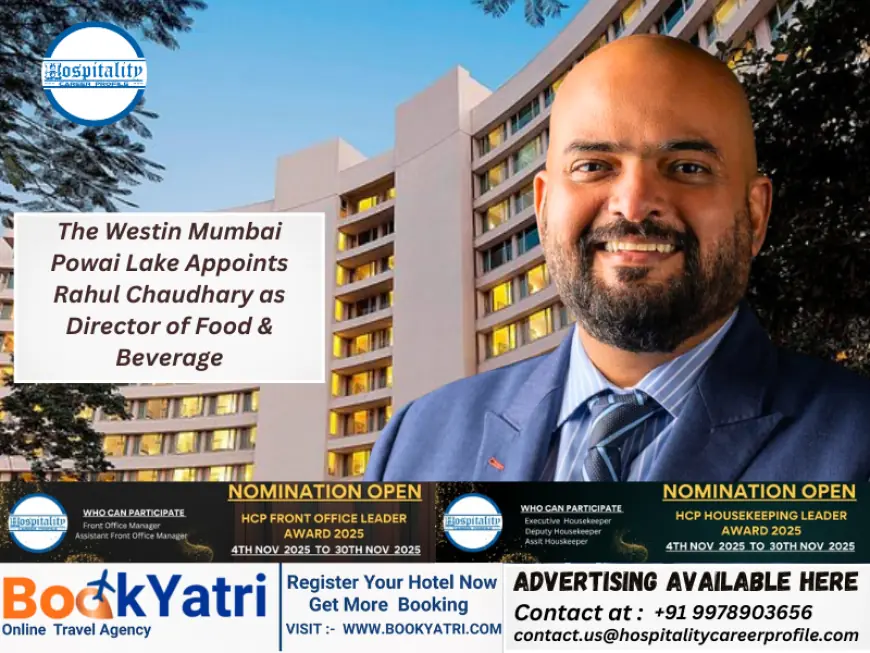 The Westin Mumbai Powai Lake Appoints Rahul Chaudhary as Director of Food & Beverage