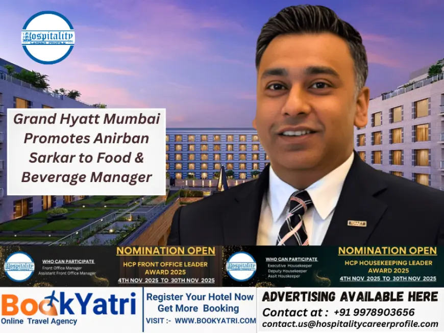 Grand Hyatt Mumbai Promotes Anirban Sarkar to Food & Beverage Manager