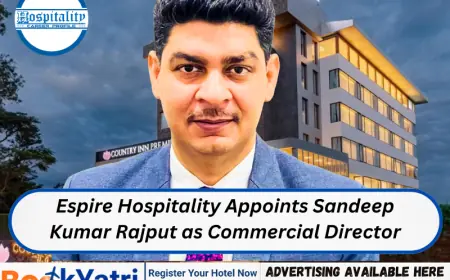 Espire Hospitality Appoints Sandeep Kumar Rajput as Commercial Director