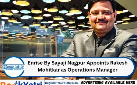 Enrise By Sayaji Nagpur Appoints Rakesh Mohitkar as Operations Manager