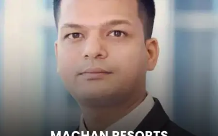 Machan Resorts Appoints Ankit Kotriwal as Head of Finance