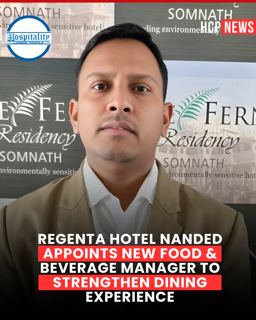 Regenta Hotel Nanded Appoints New Food & Beverage Manager to Strengthen Dining Experience