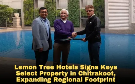 Lemon Tree Hotels Signs Keys Select Property in Chitrakoot, Expanding Regional Footprint