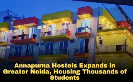 Annapurna Hostels Expands in Greater Noida, Housing Thousands of Students