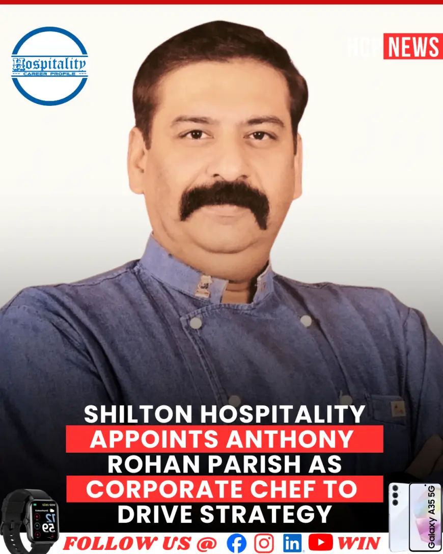 Shilton Hospitality Appoints Anthony Rohan Parish as Corporate Chef to Drive Culinary Strategy