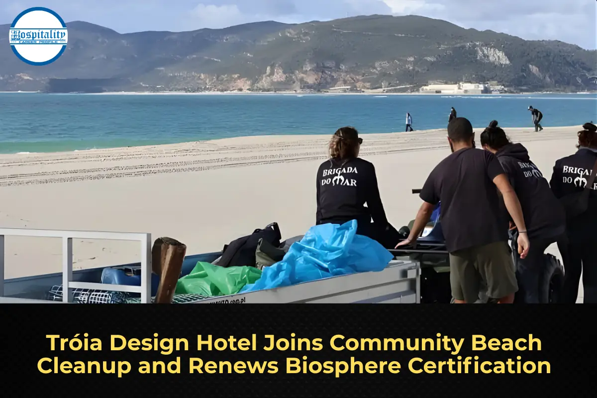 Tróia Design Hotel Joins Community Beach Cleanup and Renews Biosphere Certification