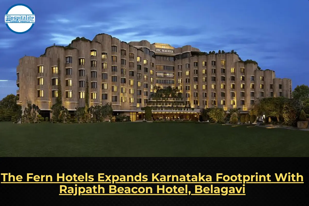 The Fern Hotels Expands Karnataka Footprint With Rajpath Beacon Hotel, Belagavi