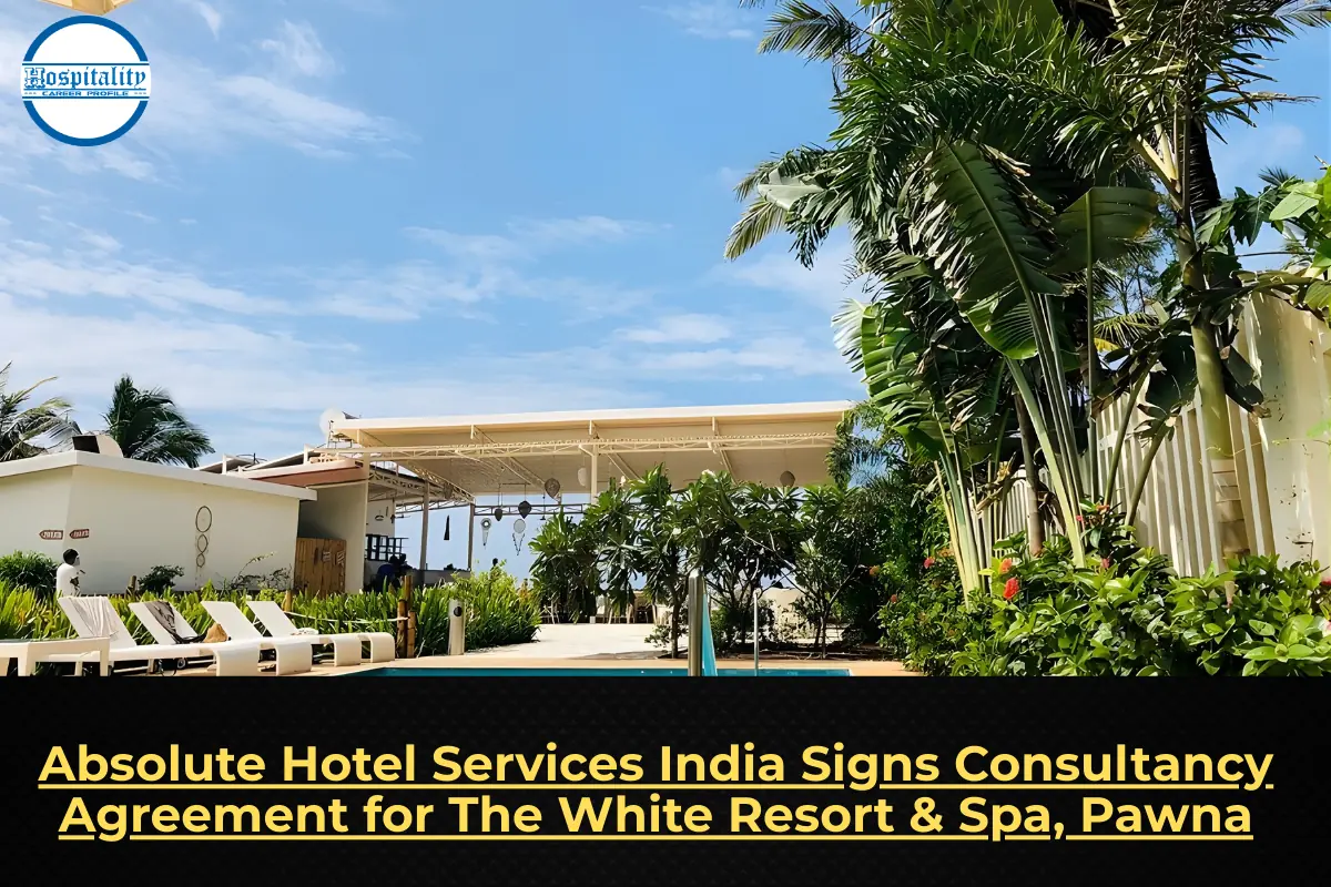 Absolute Hotel Services India Signs Consultancy Agreement for The White Resort & Spa, Pawna