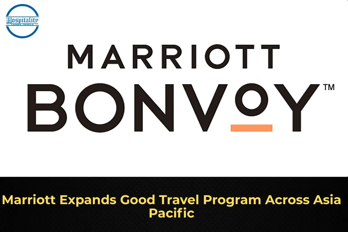 Marriott Expands Good Travel Program Across Asia Pacific