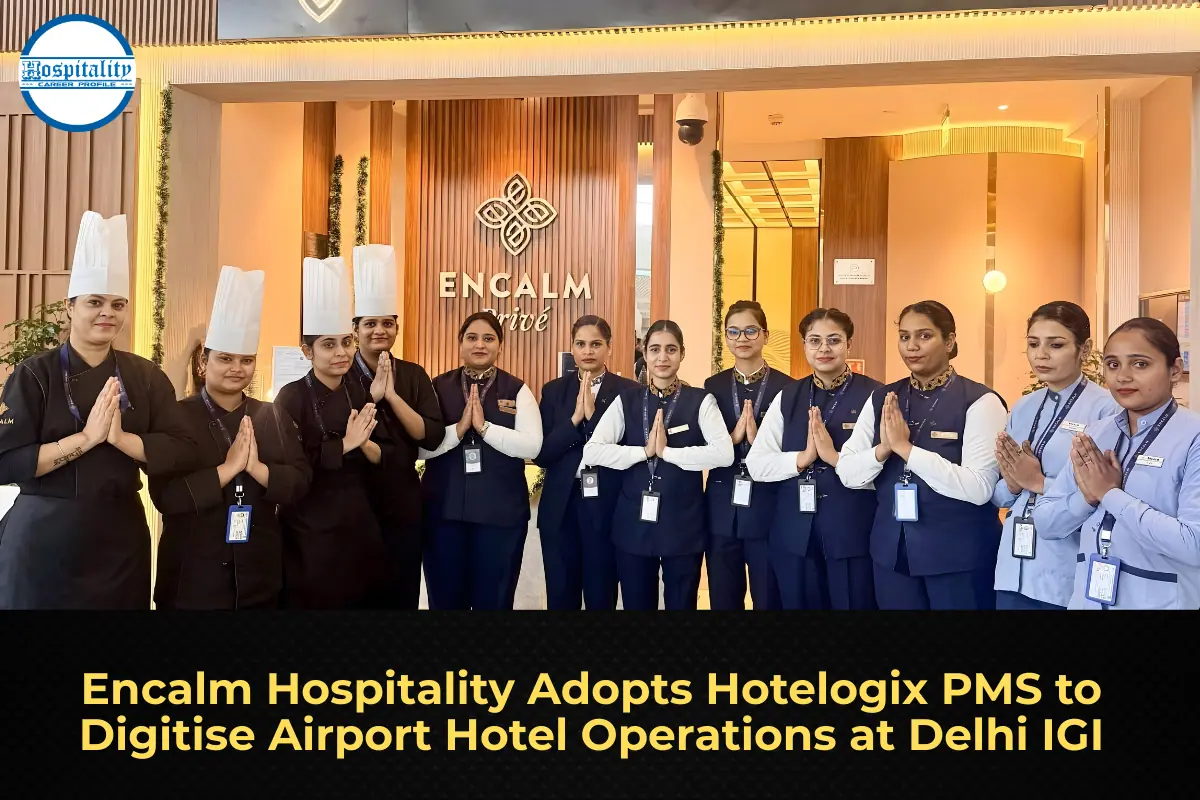 Encalm Hospitality Adopts Hotelogix PMS to Digitise Airport Hotel Operations at Delhi IGI