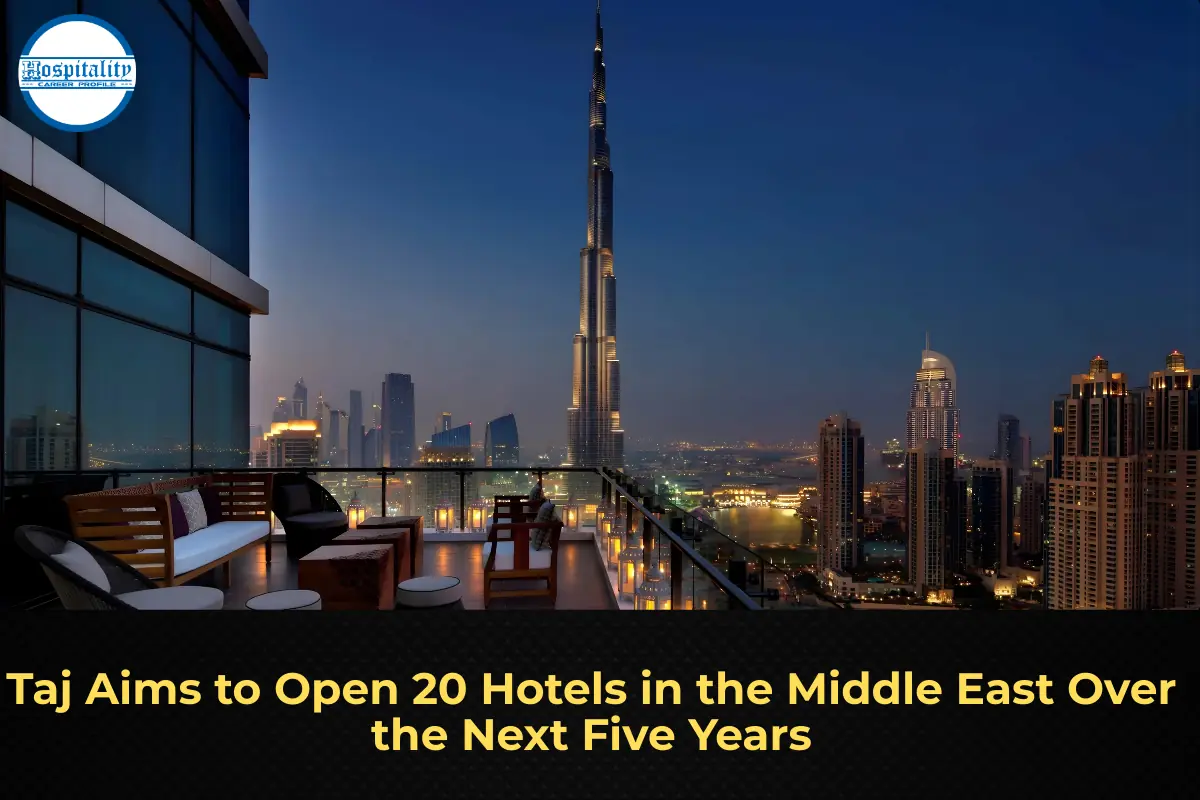 Taj Aims to Open 20 Hotels in the Middle East Over the Next Five Years