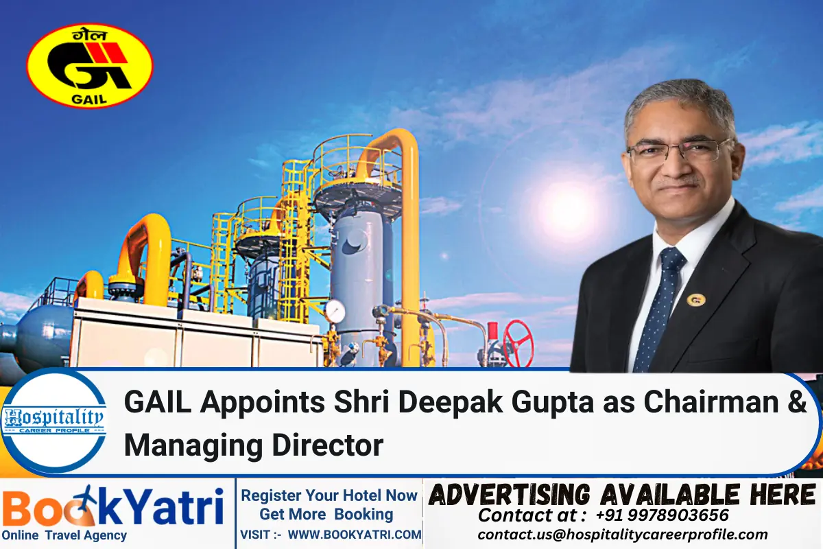 GAIL Appoints Shri Deepak Gupta as Chairman & Managing Director