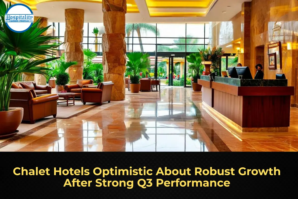 Chalet Hotels Optimistic About Robust Growth After Strong Q3 Performance