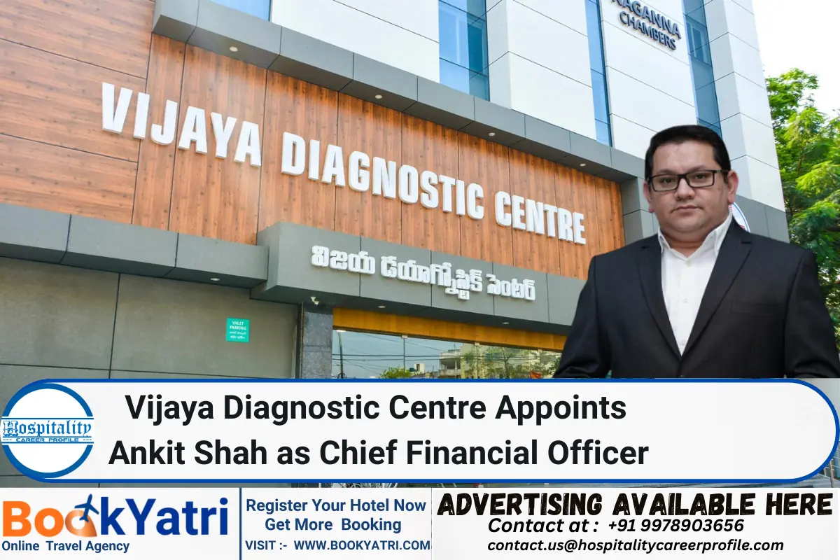 Vijaya Diagnostic Centre Appoints Ankit Shah as Chief Financial Officer