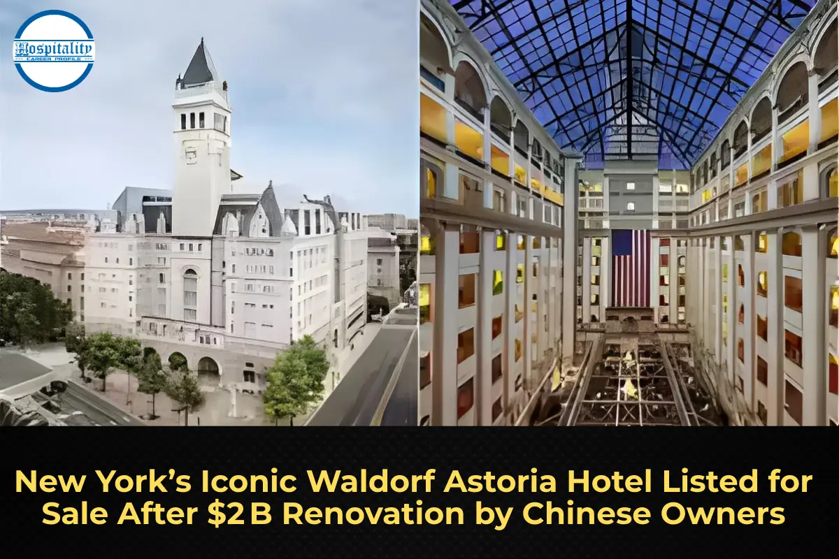 New York’s Iconic Waldorf Astoria Hotel Listed for Sale After $2 B Renovation by Chinese Owners