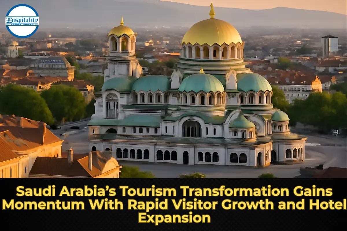 Saudi Arabia’s Tourism Transformation Gains Momentum With Rapid Visitor Growth and Hotel Expansion