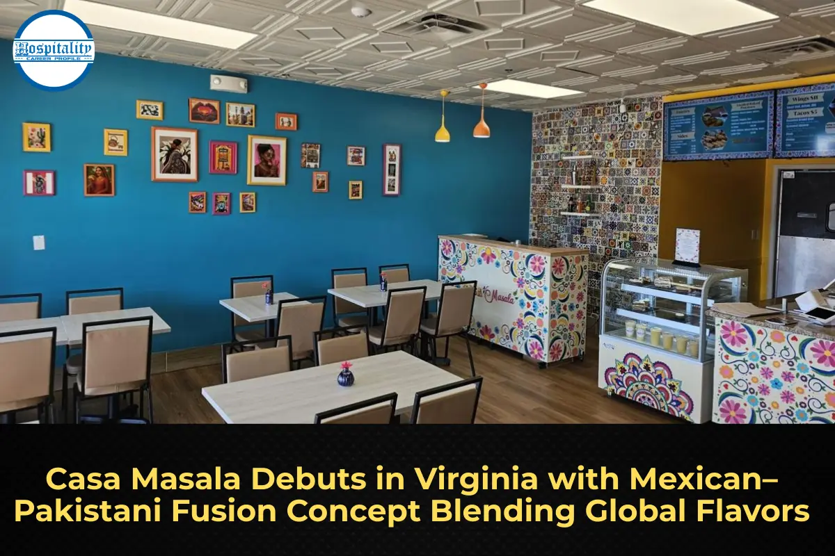 Casa Masala Debuts in Virginia with Mexican–Pakistani Fusion Concept Blending Global Flavors